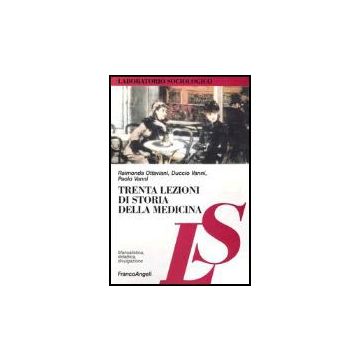Trenta Lezioni Di Storia Della Medicina - Ottaviani; Vanni; Vanni - Franco Angeli - 9788846456717