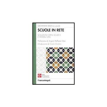 Scuole In Rete. Soluzioni Open Source E Modelli Uml - Sissa - Franco Angeli - 9788846457127