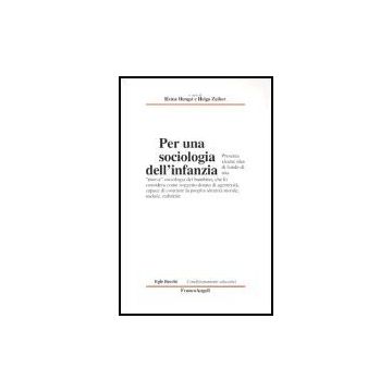 Per Una Sociologia Dell'infanzia - Hengst; Zeiher - Franco Angeli - 9788846458735