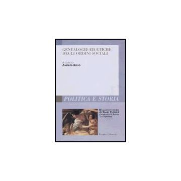 Genealogie Ed Etiche Degli Ordini Sociali - Bixio - Franco Angeli - 9788846460110