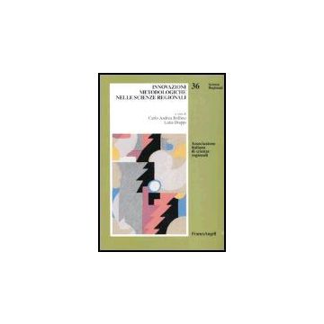 Innovazioni Metodologiche Nelle Scienze Regionali - Bollino; Diappi - Franco Angeli - 9788846460141
