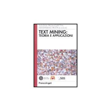Text Mining: Teoria E Applicazioni - Dulli; Polpettini; Trotta - Franco Angeli - 9788846460585