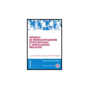 Modelli Di Rendicontazione Etico-sociale E Applicazioni Pratiche - Rusconi; Dorigatti - Franco Angeli - 9788846462879