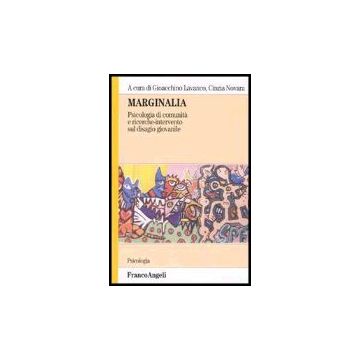 Marginalia. Psicologia Di Comunita' E Ricerche Di Intervento Sul Disagio Giovanile - Lavanco; Novara - Franco Angeli - 9788846464798