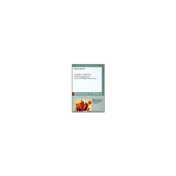 George Orwell. Contro Il Totalitarismo E Per Un Socialismo Democratico - Arciero Angelo - Franco Angeli - 9788846465177