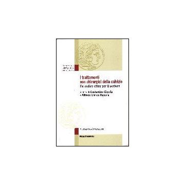 I Trattamenti Non Chirurgici Della Calvizie. Un Codice Etico Per Il Settore  - Cipolla; Rebora - Franco Angeli - 9788846465542