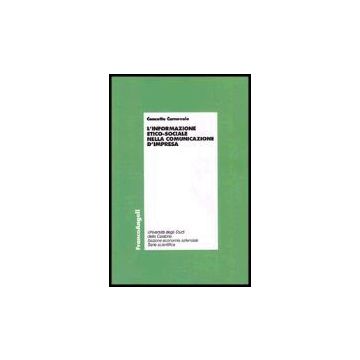 L' Informazione Etico-sociale Nella Comunicazione D'impresa  - Carnevale Concetta - Franco Angeli - 9788846465795