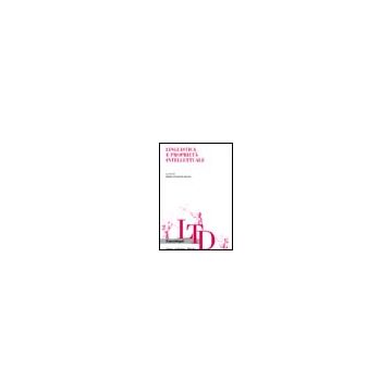 Linguistica E Proprieta' Intellettuale - Jullion - Franco Angeli - 9788846467249