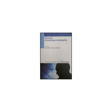 Elementi Di Psicologia Investigativa - Rossi; Zappala' - Franco Angeli - 9788846468253