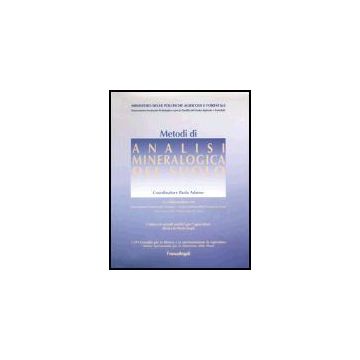 Metodi Di Analisi Mineralogica Del Suolo - Adamo - Franco Angeli - 9788846469151