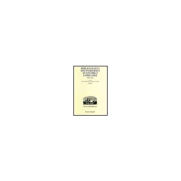 Bibliografia Dei Periodici Economici Lombardi 1815-1914 - Della Peruta F. ; Cantarella E.  - Franco Angeli - 9788846470355