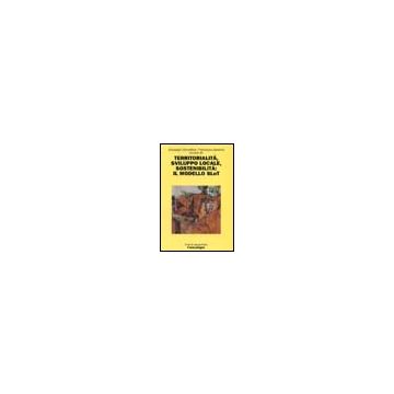 Territorialita, Sviluppo Locale, Sostenibilita: Il Modello Slot - Dematteis; Governa - Franco Angeli - 9788846470577