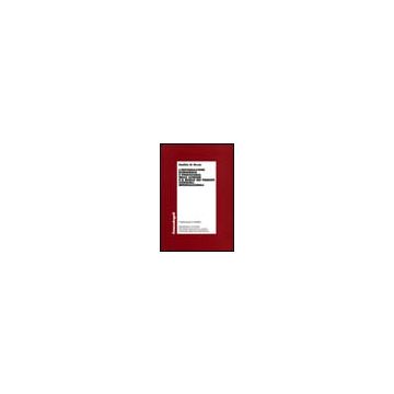 L' Informazione Economica E Finanziaria Nelle Aziende E Il Ruolo Dei Principi  Contabili Internazionali - Di Meola Matilde - Franco Angeli - 9788846470607