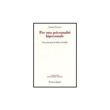 Per Una Psicoanalisi Bipersonale - Panizza Sandro - Franco Angeli - 9788846471604