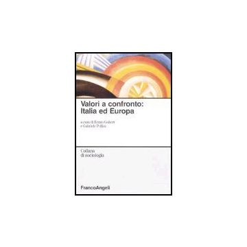 Valori A Confronto: Italia Ed Europa - Gubert; Pollini - Franco Angeli - 9788846471819