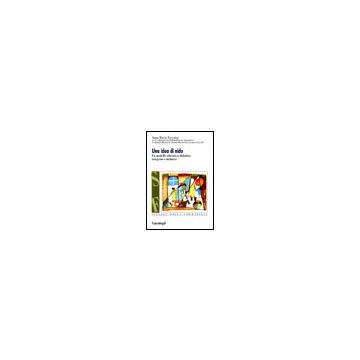 Un' Idea Di Nido. Un Modello Educativo-didattico Integrato E Inclusivo  - Favorini A. Maria - Franco Angeli - 9788846472045