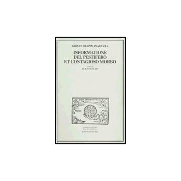 Informatione Del Pestifero Et Contagioso Morbo - Ingrassia G. Filippo - Franco Angeli - 9788846472908