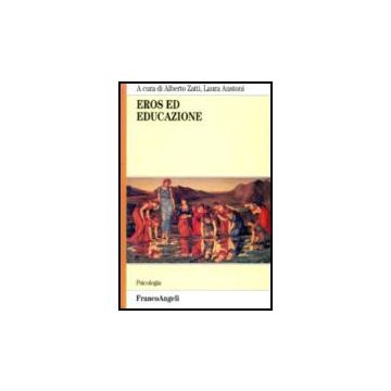 Eros Ed Educazione - Zatti; Austoni - Franco Angeli - 9788846475329