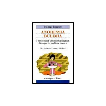 Anoressia Bulimia - Jeammet Philippe - Franco Angeli - 9788846476074