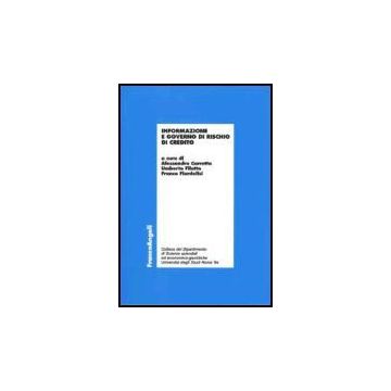 Informazione E Governo Di Rischio Di Credito - Carretta; Filotto; Fiordelisi - Franco Angeli - 9788846476869