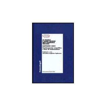 Le Piccole E Medie Imprese Nell'economia Italiana. Rapporto 2005. Posizionamento Competitivo E Linee Di Trasformaziome - Unioncamere - Franco Angeli - 9788846478948