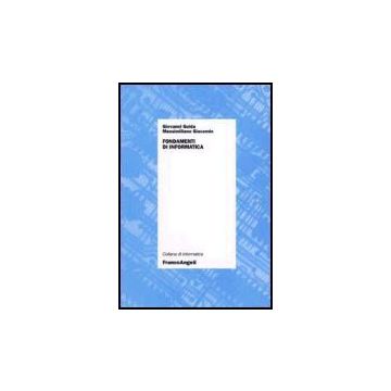 Fondamenti D'informatica - Guida; Giacomin - Franco Angeli - 9788846478979