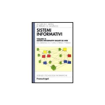 Sistemi Informativi Sistemi Informativi Basati Su Web - Batini; Pernici; Santucci - Franco Angeli - 9788846479433