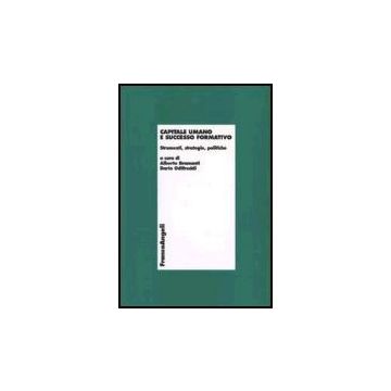 Capitale Umano E Successo Formativo. Strumenti, Strategie, Politiche - Bramanti; Odifreddi - Franco Angeli - 9788846480071