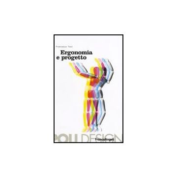 Ergonomia E Progetto - Tosi - Franco Angeli - 9788846480699