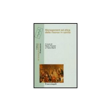 Management Ed Etica Delle Risorse In Sanita' - Picozzi; Banfi - Franco Angeli - 9788846481368