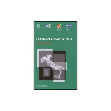 La Finanza Locale In Italia. Rapporto 2006  - Isae; Srm; Ires; Irpet - Franco Angeli - 9788846481641
