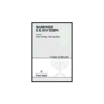 Maimonide E Il Suo Tempo - Cerchiai; Rota - Franco Angeli - 9788846482204