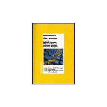 Bioinformatica. Sfide E Prospettive - Ceccarelli; Colantuoni; Graziano; Rampone - Franco Angeli - 9788846482785
