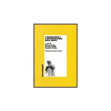 L' Ordinamento E L'organizzazione Della Sanita'  - Oronzo; Petrillo; D'intino - Franco Angeli - 9788846484161