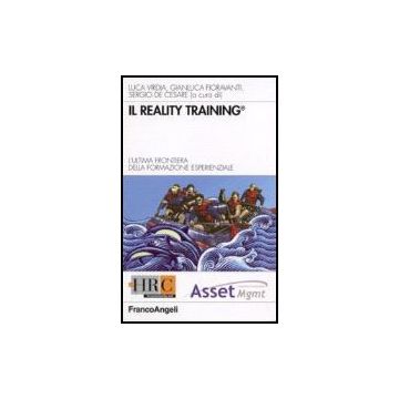 Il Reality Training®. L'ultima Frontiera Della Formazione Esperenziale  - Virdia; Fioravanti; De Cesare - Franco Angeli - 9788846485052