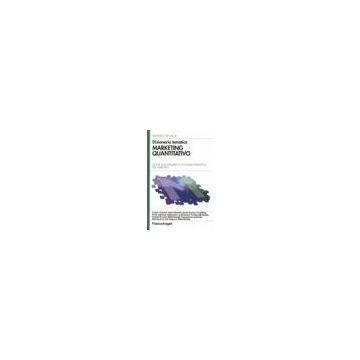 Dizionario Tematico. Marketing Quantitativo. Guida Agli Strumenti Di Analisi Statistica Del Mercato - De Luca Amedeo - Franco Angeli - 9788846486103