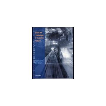 Sistemi Non Convenzionali Di Trasporto Pubblico - Merella; Calza; Marsullo; Bandini - Franco Angeli - 9788846487223