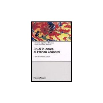 Studi In Onore Di Franco Leonardi - Gennaro Giovanni - Franco Angeli - 9788846487384