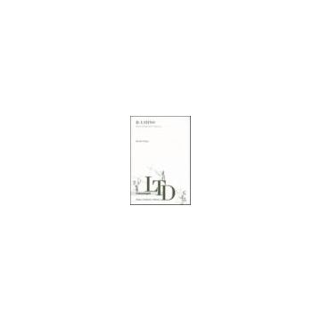 Il Latino. Breve Introduzione Linguistica  - Oniga - Franco Angeli - 9788846487810