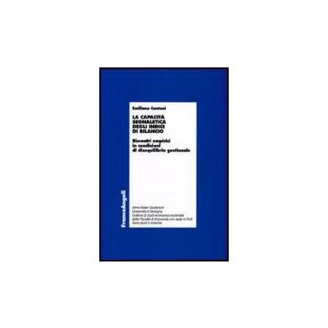 Capacita' Segnaletica Degli Indici Di Bilancio. Riscontri Empirici In Condizioni Di Disequilibrio Gestionale - Cantoni Emiliano - Franco Angeli - 9788846488329