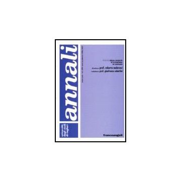 Annali Della Facolta' Di Economia Di Cagliari Anno Accademico 2006-2007 - Universita' Degli Studi Di Cagliari  - Franco Angeli - 9788846490568