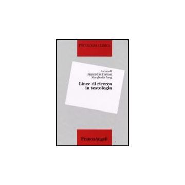 Linee Di Ricerca In Testologia - Del Corno; Lang - Franco Angeli - 9788846491190