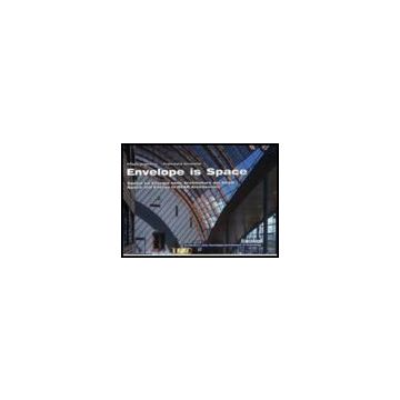 Envelope Is Space. Spazio Ed Energia Nelle Architetture Dei Bear­space And Energy In Bear Architecture - Angelucci Filippo; Girasante Francesco - Franco Angeli - 9788846491442