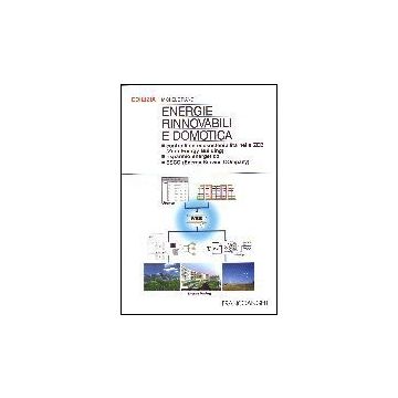 Energie Rinnovabili E Domotica. Controlli Ed Ecosostenibilita' Nelle Zeb (zero Energy Building), Risparmio Energetico, Esco (energy Service Company) - Piano Michele - Franco Angeli - 9788846493002