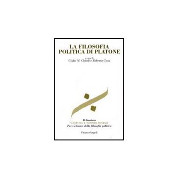 La Filosofia Politica Di Platone  - Chiodi; Gatti - Franco Angeli - 9788846493019