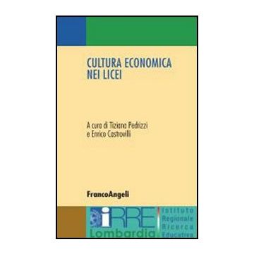 Cultura Economica Nei Licei - Pedrizzi; Castrovilli - Franco Angeli - 9788846493705