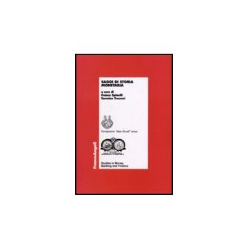 Saggi Di Storia Monetaria - Spinelli; Trecroci - Franco Angeli - 9788846495587