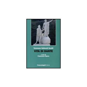 Vita Di Dante - Gallarati_scotti Tommaso - Franco Angeli - 9788846497031