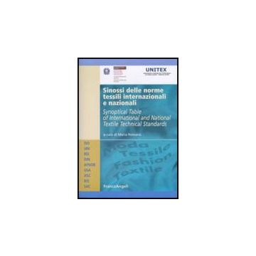 Sinossi Delle Norme Tessili Internazionali E Nazionali. Ediz. Italiana E Inglese - Romano' M.  - Franco Angeli - 9788846497840
