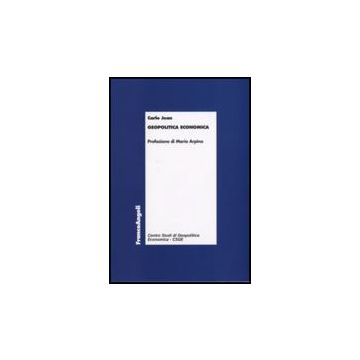 Geopolitica Economica - Jean Carlo - Franco Angeli - 9788846497932